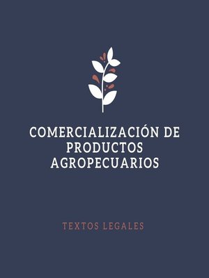 cover image of COMERCIALIZACIÓN DE PRODUCTOS AGROPECUARIOS